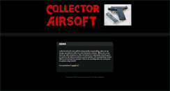 Desktop Screenshot of collectorairsoft.com